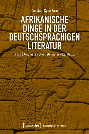 Afrikanische Dinge in der deutschsprachigen Literatur