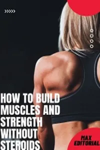 How to Build Muscles and Strength Without Steroids_cover