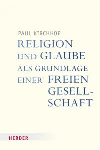 Religion und Glaube als Grundlage einer freien Gesellschaft_cover