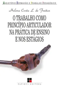 O trabalho como princípio articulador na prática de ensino e nos estágios_cover