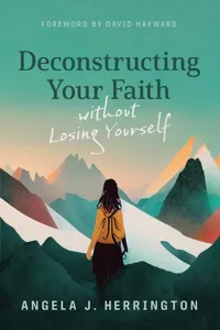 Deconstructing Your Faith without Losing Yourself_cover