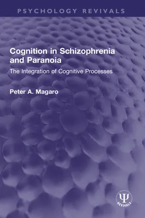 Cognition in Schizophrenia and Paranoia