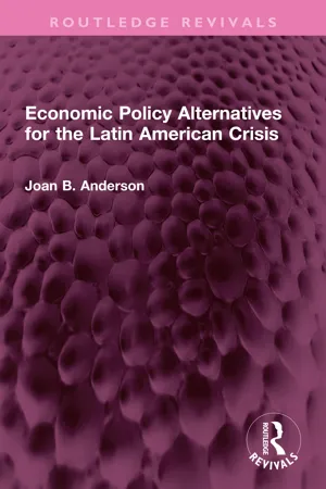 Economic Policy Alternatives for the Latin American Crisis