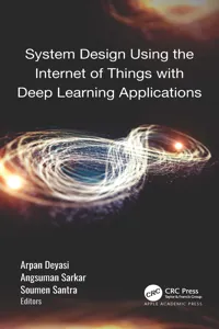 System Design Using the Internet of Things with Deep Learning Applications_cover