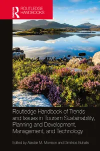 Routledge Handbook of Trends and Issues in Tourism Sustainability, Planning and Development, Management, and Technology_cover