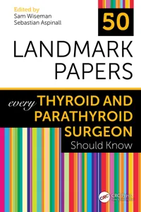 50 Landmark Papers every Thyroid and Parathyroid Surgeon Should Know_cover