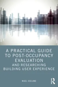 A Practical Guide to Post-Occupancy Evaluation and Researching Building User Experience_cover