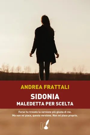 Sidonia, maledetta per scelta