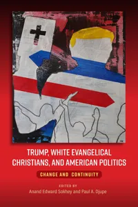Trump, White Evangelical Christians, and American Politics_cover