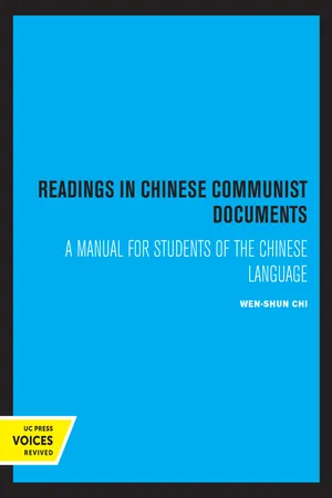 Readings in Chinese Communist Documents