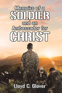 Memoirs of a Soldier and an Ambassador for Christ_cover