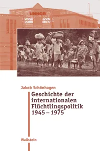 Geschichte der internationalen Flüchtlingspolitik 1945 – 1975_cover