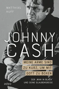 Johnny Cash: Meine Arme sind zu kurz, um mit Gott zu boxen_cover