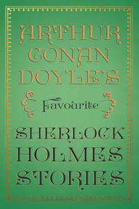 Arthur Conan Doyle's Favourite Sherlock Holmes Stories_cover