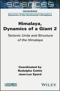 Himalaya: Dynamics of a Giant, Tectonic Units and Structure of the Himalaya_cover