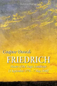 Caspar David Friedrich. Master of the tragic landscape_cover