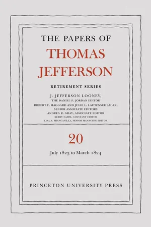 The Papers of Thomas Jefferson, Retirement Series, Volume 20