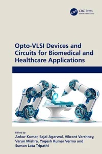 Opto-VLSI Devices and Circuits for Biomedical and Healthcare Applications_cover