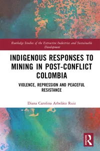 Indigenous Responses to Mining in Post-Conflict Colombia_cover