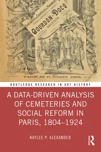 A Data-Driven Analysis of Cemeteries and Social Reform in Paris, 1804–1924_cover