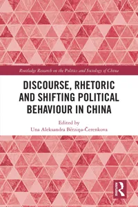 Discourse, Rhetoric and Shifting Political Behaviour in China_cover