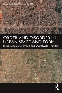 Order and Disorder in Urban Space and Form_cover