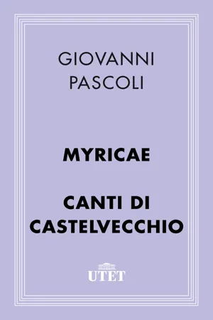 Myricae e Canti di Castelvecchio
