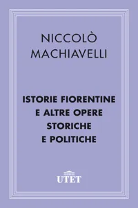 Istorie fiorentine e altre opere storiche e politiche_cover