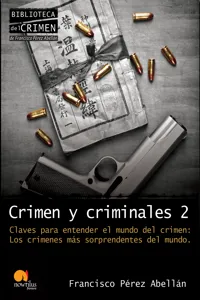 Crimen y criminales II. Claves para entender el mundo del crimen_cover