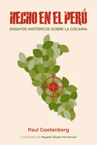 Hecho en el Perú. Ensayos históricos sobre la cocaína_cover