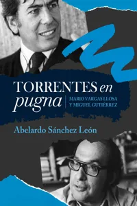 Torrentes en pugna: Mario Vargas Llosa y Miguel Gutiérrez_cover