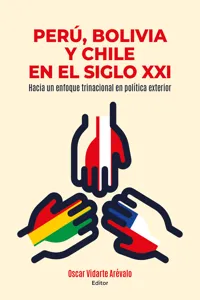 Perú, Bolivia y Chile en el siglo XXI_cover