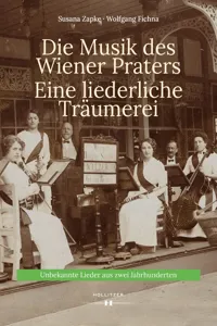 Die Musik des Wiener Praters. Eine liederliche Träumerei_cover