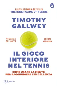 Il gioco interiore nel tennis. Edizione aggiornata_cover