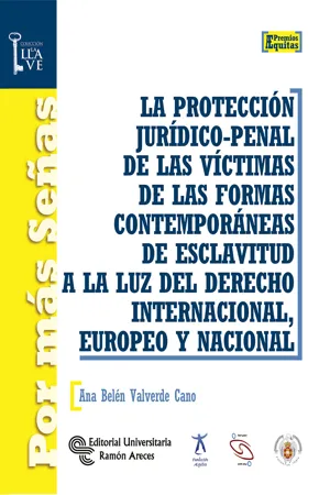 La protección jurídico-penal de las víctimas de las formas contemp. de esclavitud a la luz del dcho.