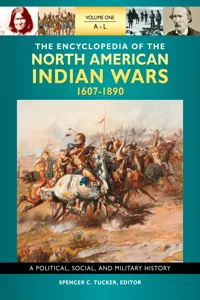 The Encyclopedia of North American Indian Wars, 1607–1890_cover