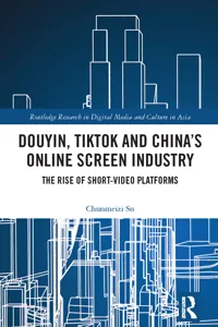 Douyin, TikTok and China's Online Screen Industry_cover