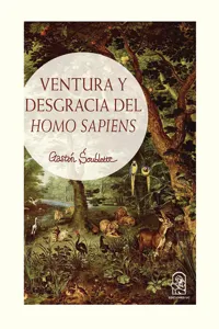 Ventura y desgracia del Homo Sapiens_cover