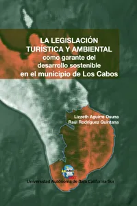 La legislación turística y ambiental como garante del desarrollo sostenible en el municipio de Los Cabos_cover