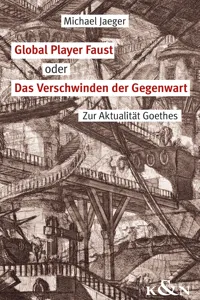 Global Player Faust oder Das Verschwinden der Gegenwart_cover