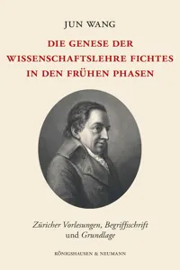 Die Genese der Wissenschaftslehre Fichtes in den frühen Phasen_cover