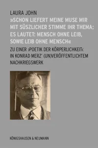 »Schon liefert meine Muse mir mit süßlicher Stimme ihr Thema; es lautet: Mensch ohne Leib, sowie Leib ohne Mensch«_cover