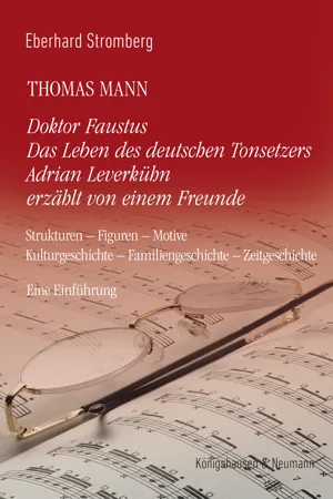 Thomas Mann. Doktor Faustus Das Leben des deutschen Tonsetzers Adrian Leverkühn erzählt von einem Freunde