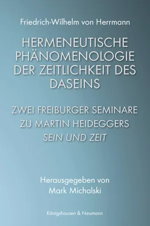 Hermeneutische Phänomenologie der Zeitlichkeit des Daseins