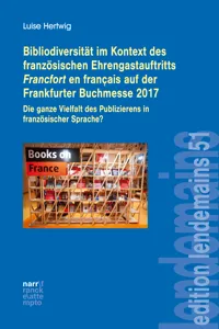 Bibliodiversität im Kontext des französischen Ehrengastauftritts Francfort en français auf der Frankfurter Buchmesse 2017_cover