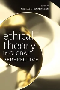 Ethical Theory in Global Perspective_cover