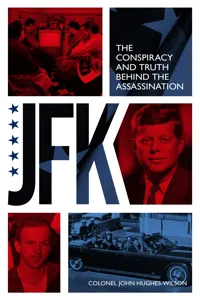 JFK – The Conspiracy and Truth Behind the Assassination_cover