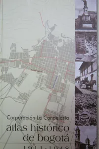 Atlas histórico de Bogotá. 1911-1948_cover