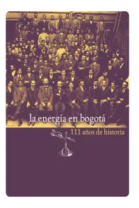 La energía en Bogotá. 111 años de historia._cover