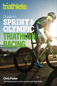 The Triathlete Guide to Sprint & Olympic Triathlon Racing_cover